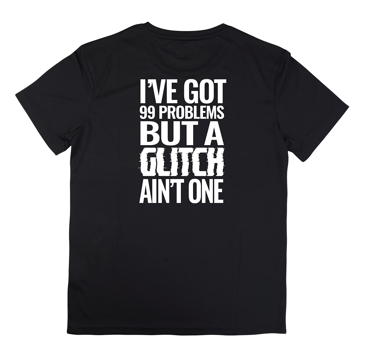 99 Problems T-Shirt